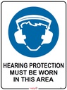 Safety Sign 600 x 450mm - Hearing Protection must be worn in this area