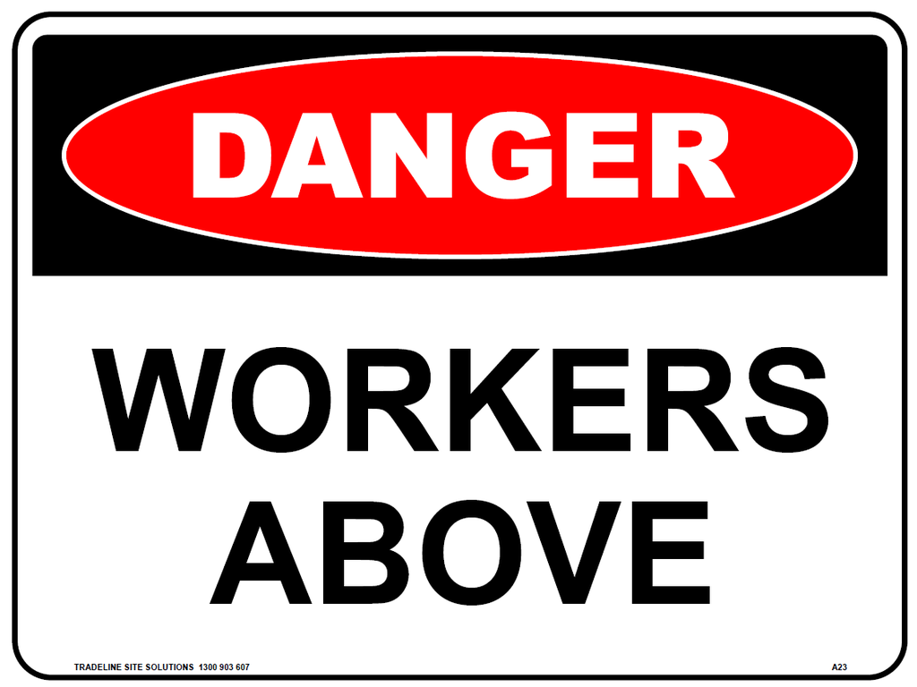 Safety Sign 600 x 450mm - DANGER Workers Above