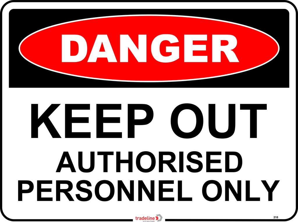 Safety Sign 600 x 450mm - DANGER Keep Out Authorised Personnel Only