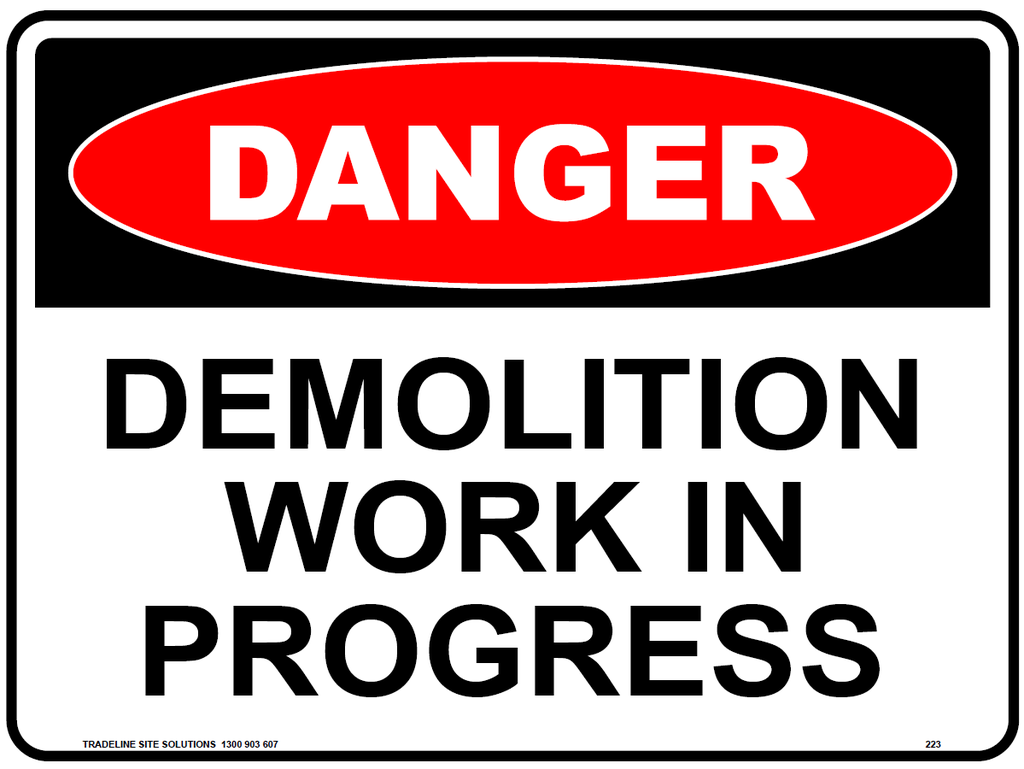 Safety Sign 600 x 450mm - DANGER Demolition Work in Progress