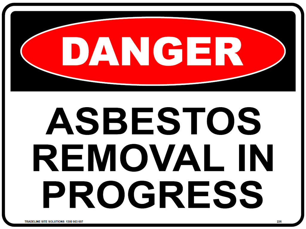 Safety Sign 600 x 450mm - DANGER Asbestos Removal In Progress