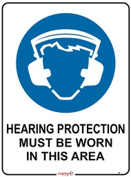 Safety Sign 600 x 450mm - Hearing Protection must be worn in this area